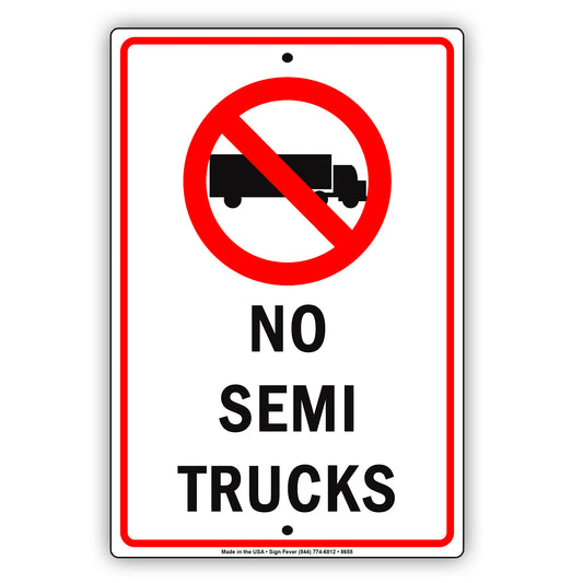 No Semi Trucks Allowed On This Road Restricted Strictly Prohibited Aluminum Metal Sign Plate