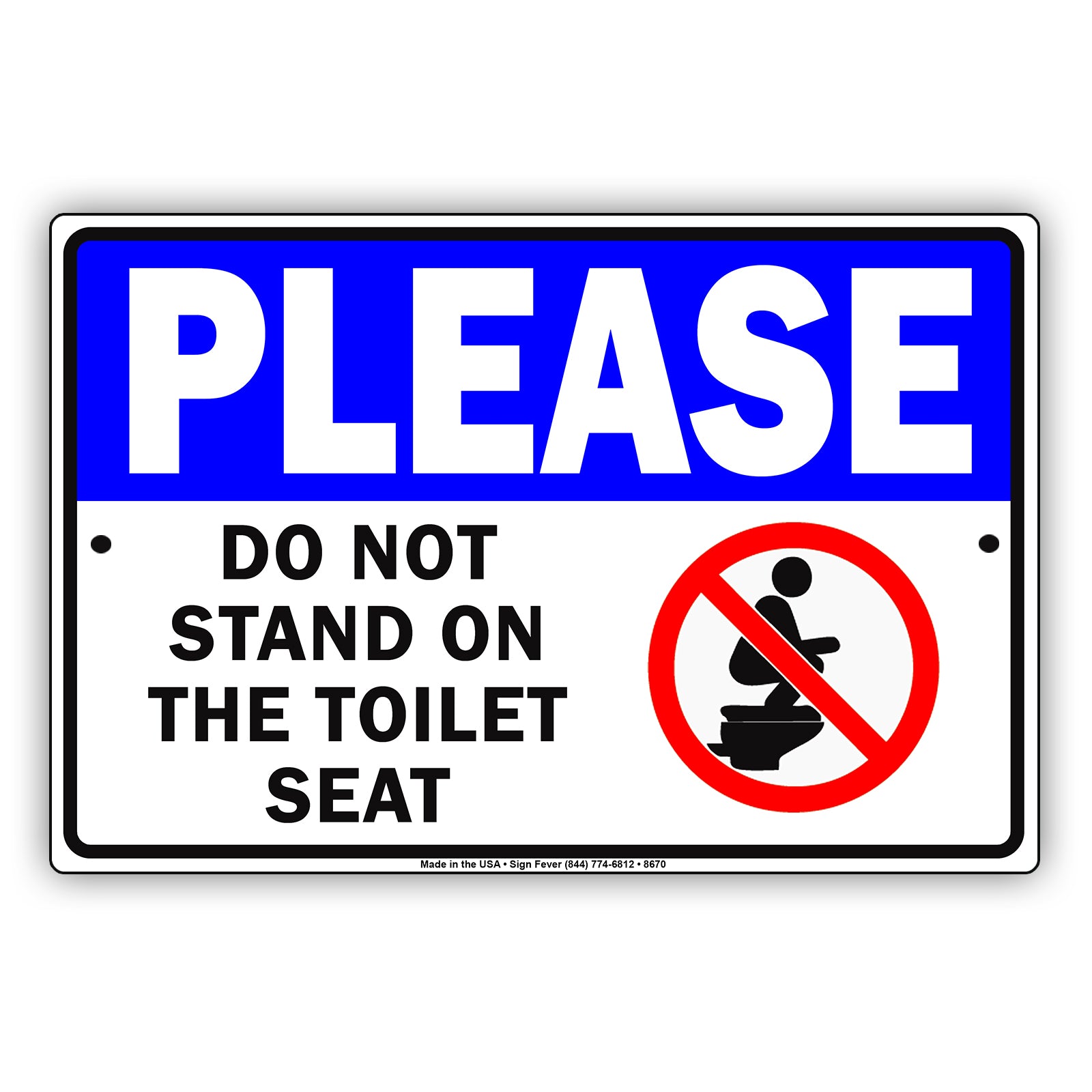 Please Do Not Stand On The Toilet Seat Restricted Strictly Prohibited Aluminum Metal Sign Plate
