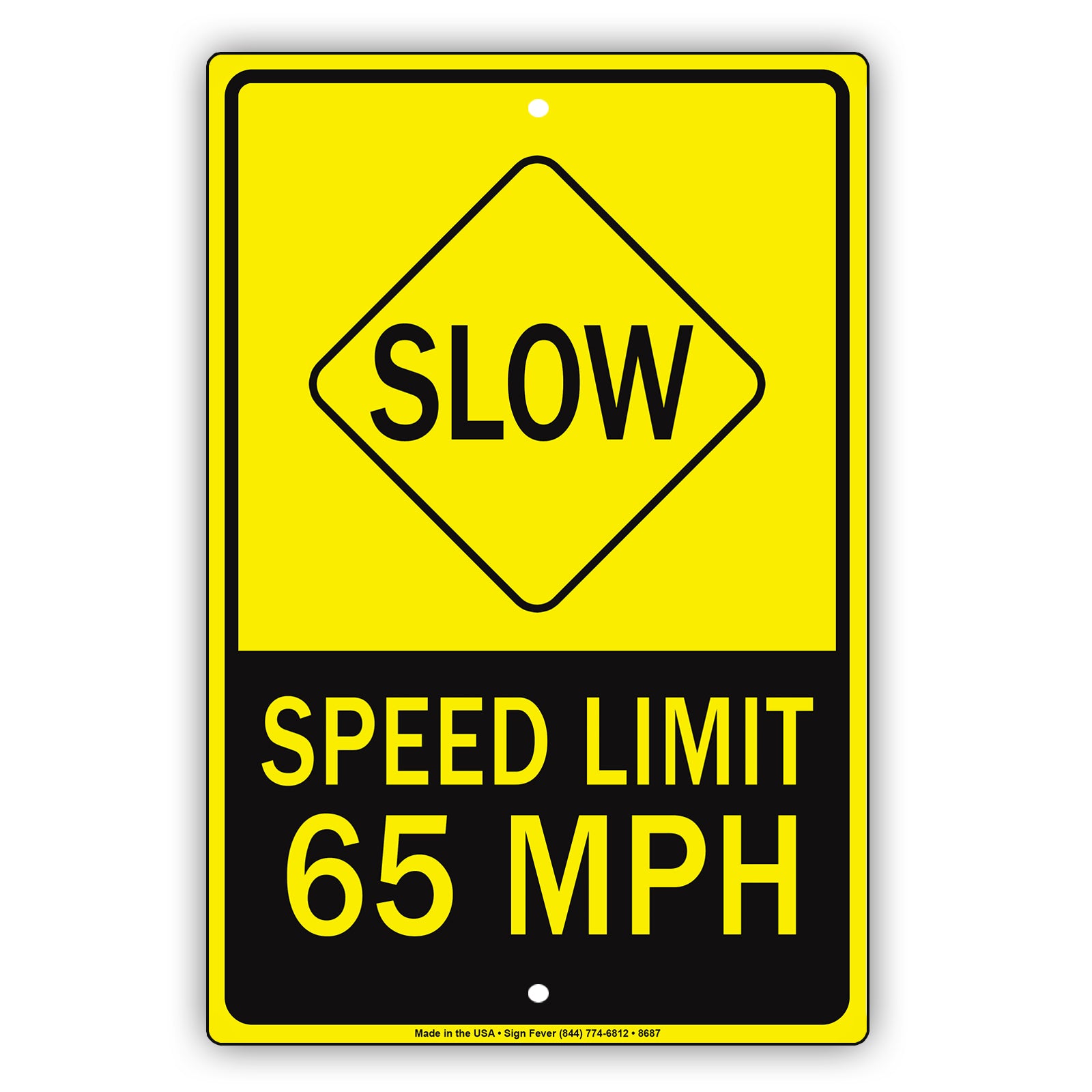 Caution Speed Limit 65 Mph Slow Down Sign | Aluminum Sign – Sign Fever