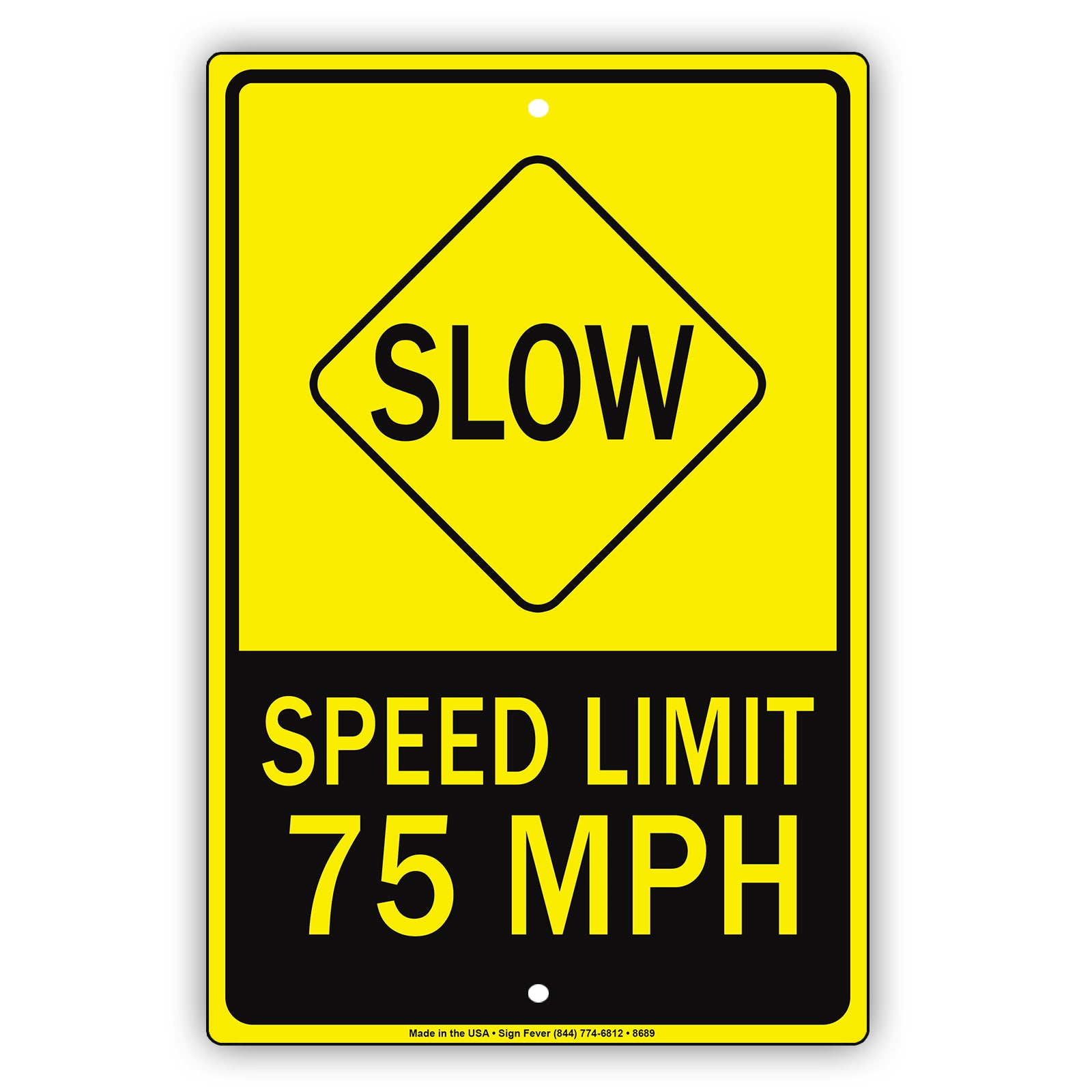 Caution Speed Limit 75 Mph Slow Down Violators Will Be Towed Away Strictly Prohibited Aluminum Metal Sign Plate