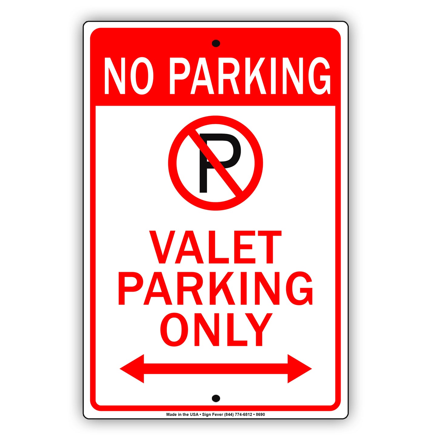 No Parking Valet Parking Only All Others Will Be Towed Away Strictly Prohibited Aluminum Metal Sign Plate