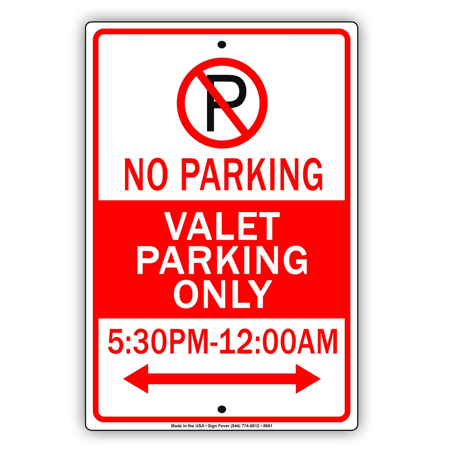 No Parking Valet Parking Only 5:30 Pm to 12:00 Am Reserved Parking Aluminum Metal Sign Plate