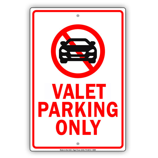 Valet Parking Only No Parking Violators Will Be Towed Away Strictly Prohibited Aluminum Metal Sign Plate
