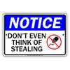 Notice Don't Event Think Of Staling Aluminum Metal Sign Plate