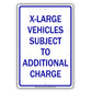 X-Large Vehicles Subject To Additional Charge Aluminum Metal Sign Plate