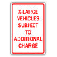 X-Large Vehicles Subject To Additional Charge Aluminum Metal Sign Plate
