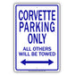 Corvette Parking Only All Others Will Be Towed Aluminum Metal Sign Plate