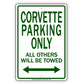 Corvette Parking Only All Others Will Be Towed Aluminum Metal Sign Plate