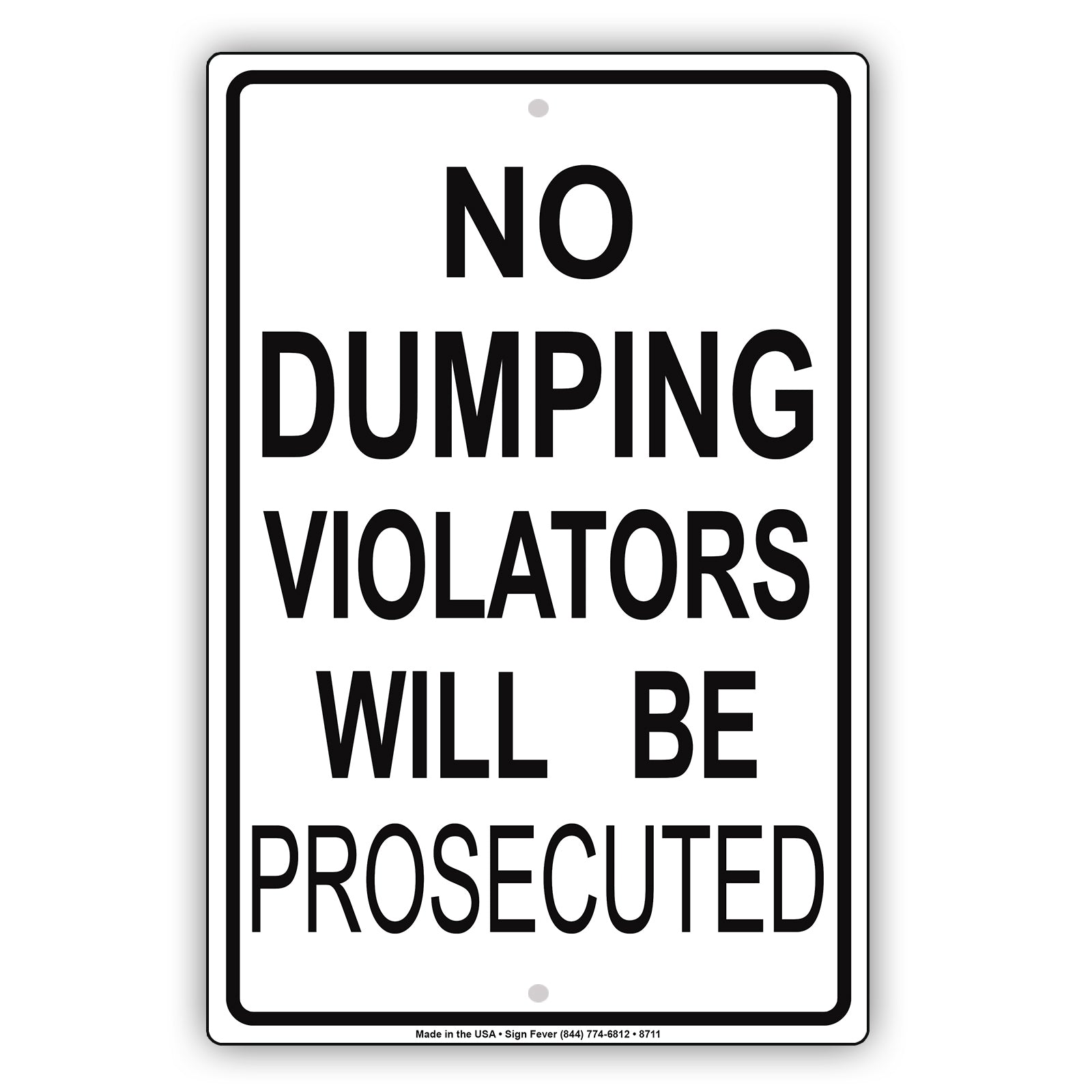 No Dumping Violators Will Be Prosecuted Restriction Aluminum Metal Sign Plate
