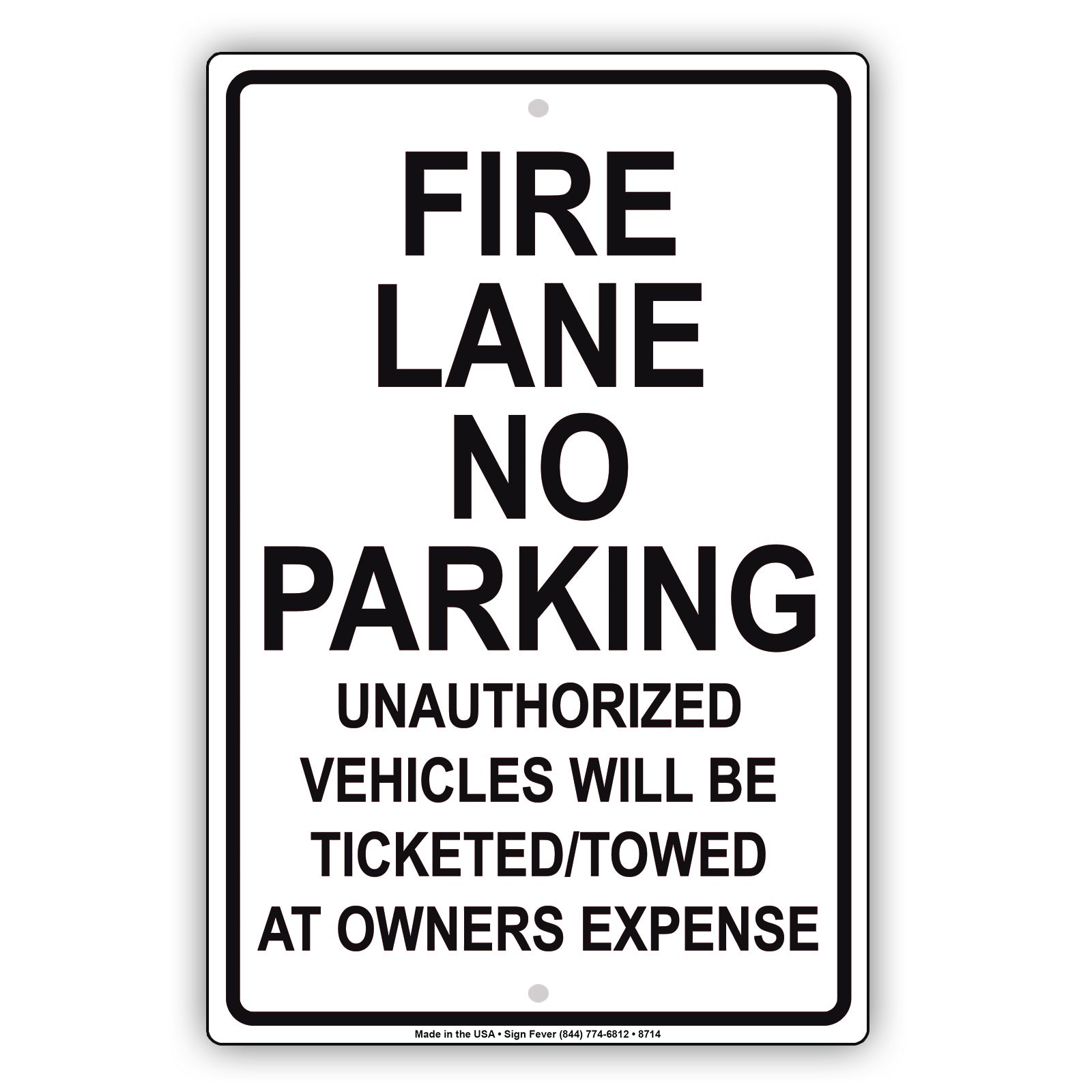 Fire Lane No Parking Unathorized Vehicle Will Be Ticketed Aluminum Metal Sign Plate