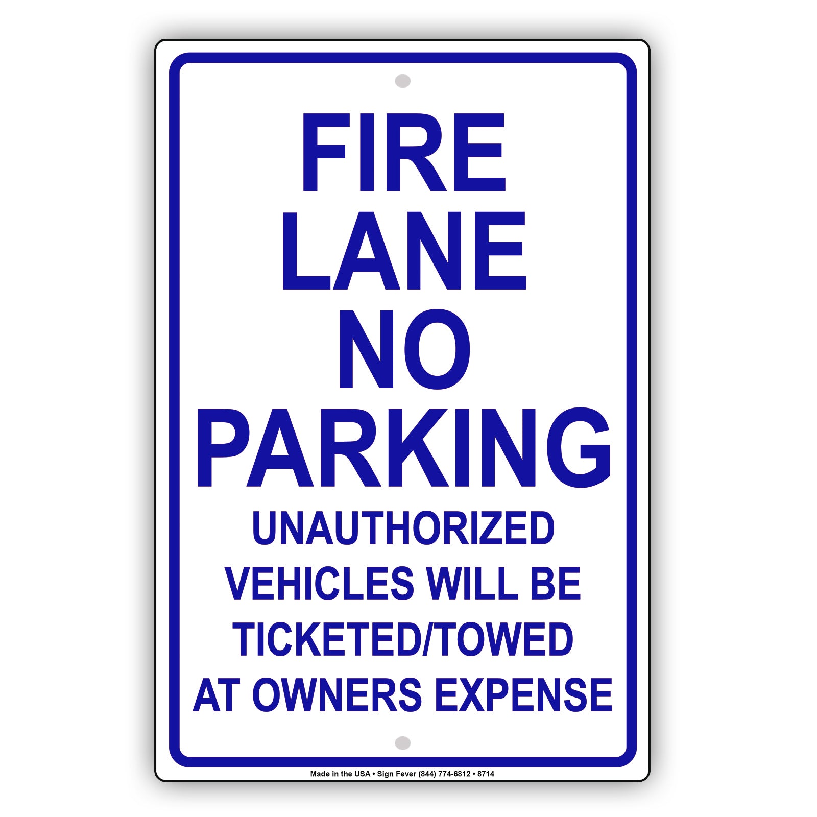 Fire Lane No Parking Unathorized Vehicle Will Be Ticketed Aluminum Metal Sign Plate