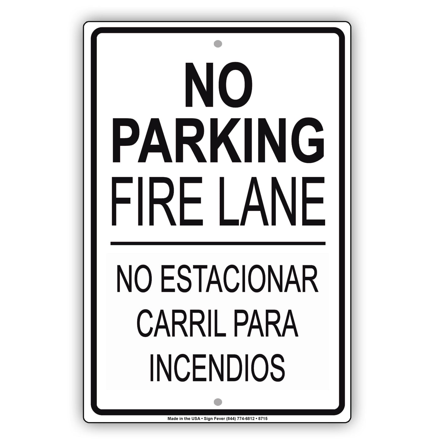 No Parking Fire Lane No Estacionar Carril Para Incendios Aluminum Metal Sign Plate