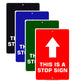 This Is A Stop With Up Arrow Aluminum Metal Sign Plate