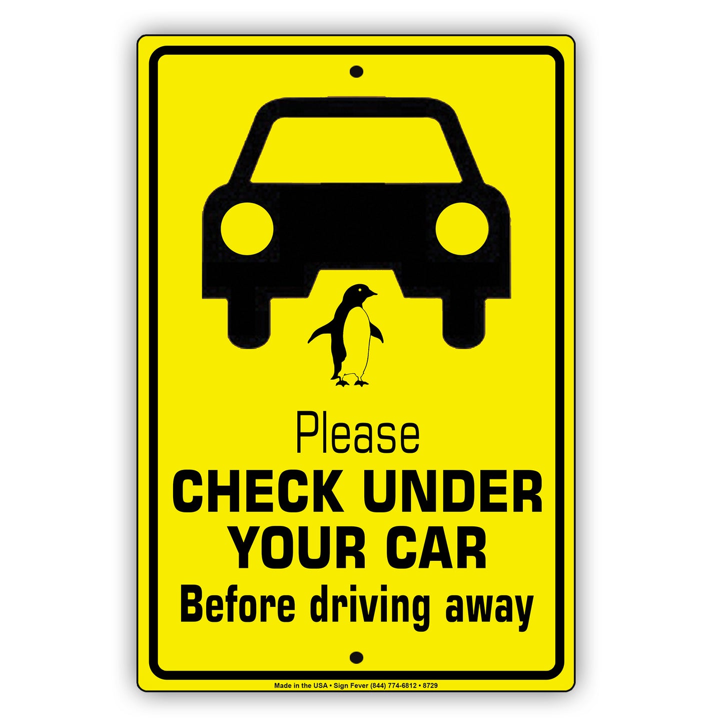 Please Check Under Your Car Before Driving Away Aluminum Metal Sign Plate