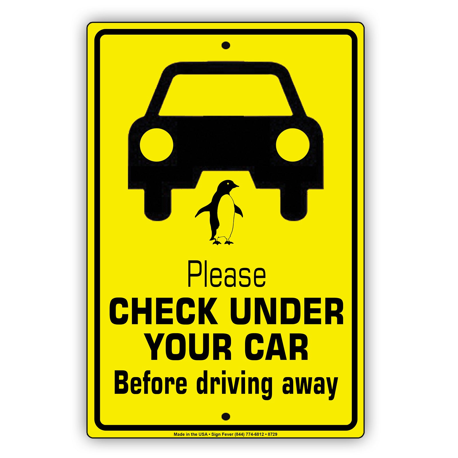 Please Check Under Your Car Before Driving Away Aluminum Metal Sign Plate