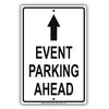 Event Parking Ahead With Up Arrow Aluminum Metal Sign Plate
