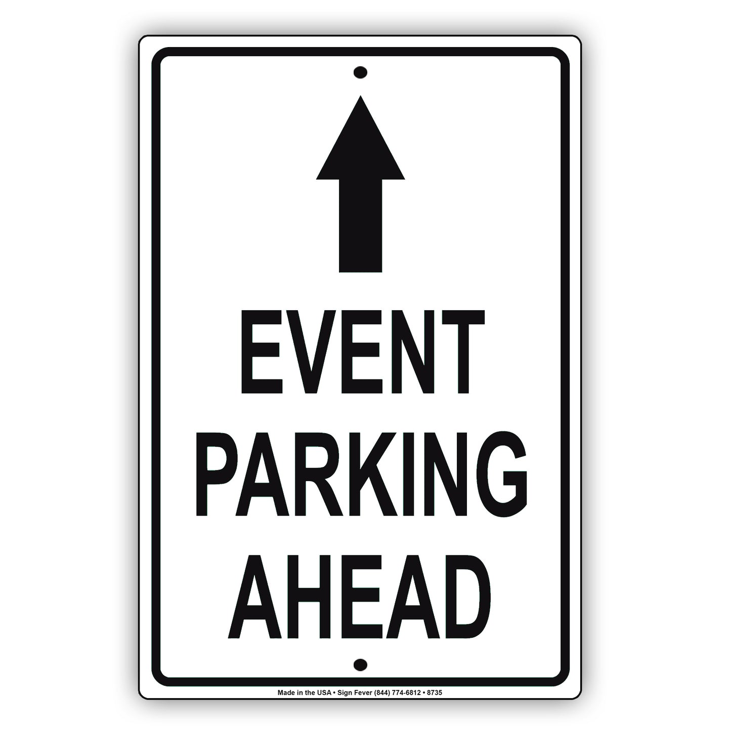 Event Parking Ahead With Up Arrow Aluminum Metal Sign Plate