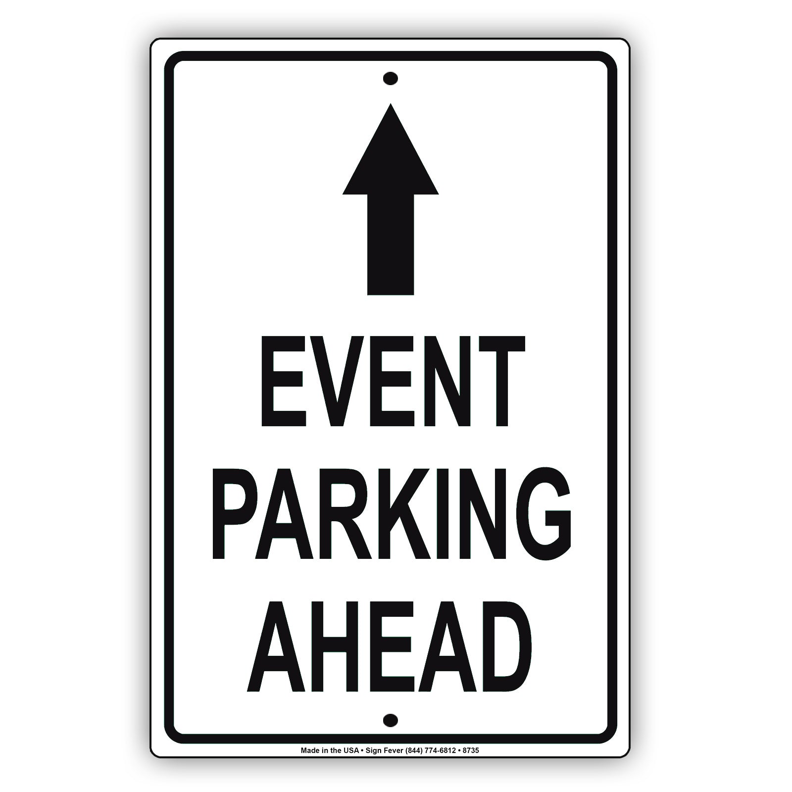 Event Parking Ahead With Up Arrow Aluminum Metal Sign Plate