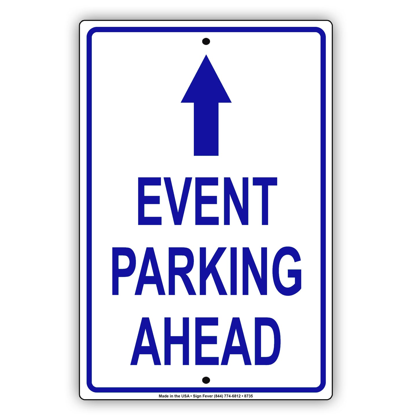 Event Parking Ahead With Up Arrow Aluminum Metal Sign Plate