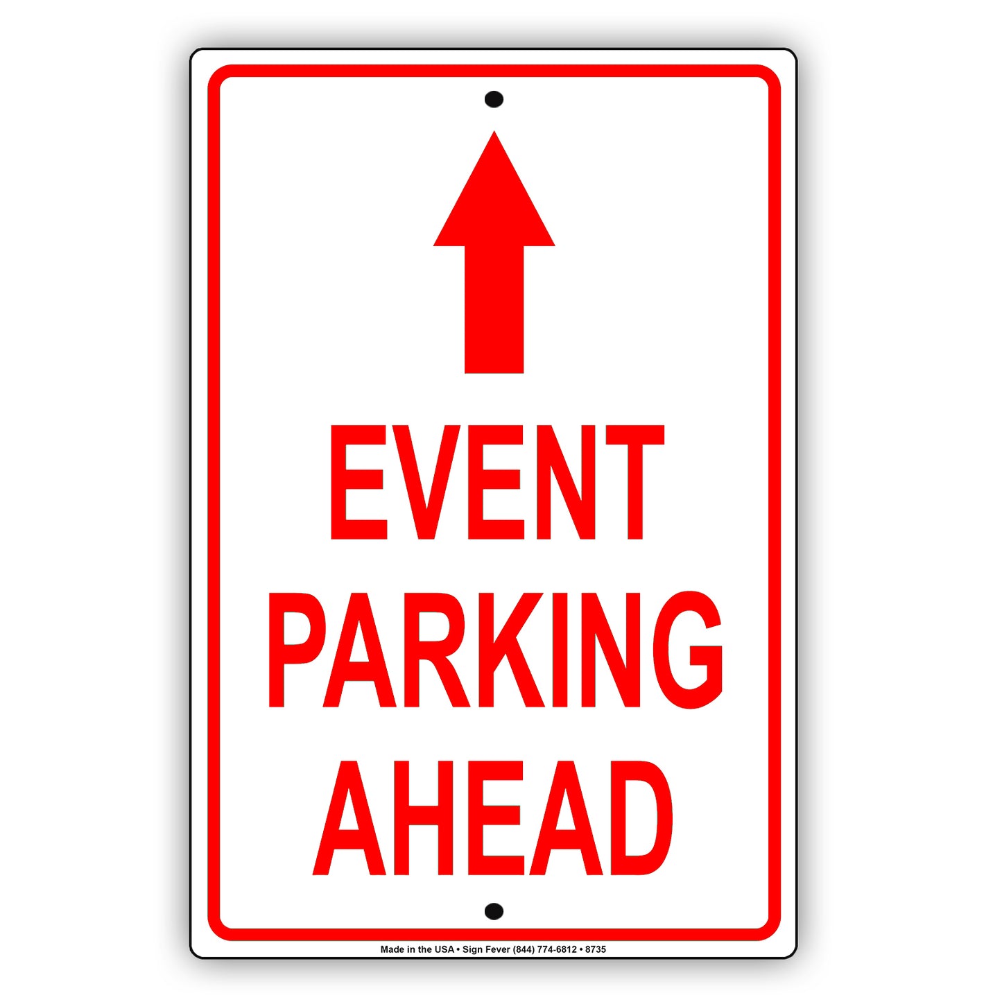 Event Parking Ahead With Up Arrow Aluminum Metal Sign Plate