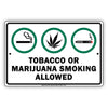 Tobacco Or Marijuana Smoking Allowed Aluminum Metal Sign Plate