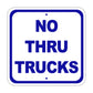No Thru Trucks Street & Road Aluminum Metal Sign Plate