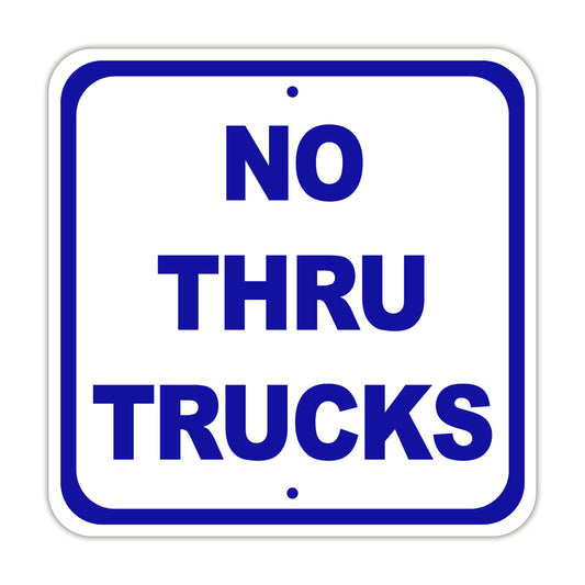 No Thru Trucks Street & Road Aluminum Metal Sign Plate