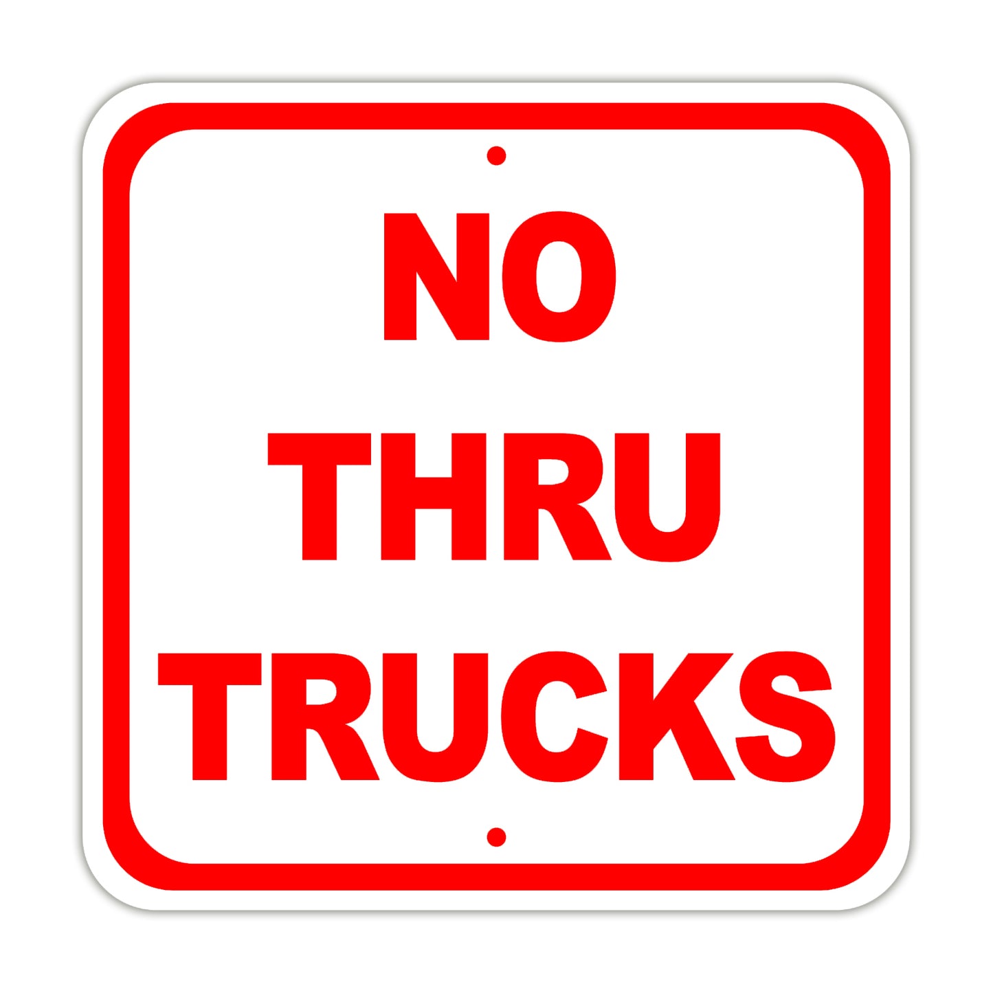 No Thru Trucks Street & Road Aluminum Metal Sign Plate