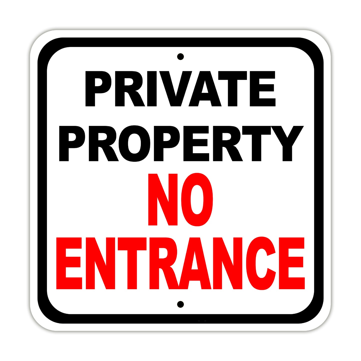 Private Property No Entrance Aluminum Metal Sign Plate