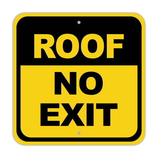 Roof No Exit Business Roof Access Aluminum Metal Sign Plate