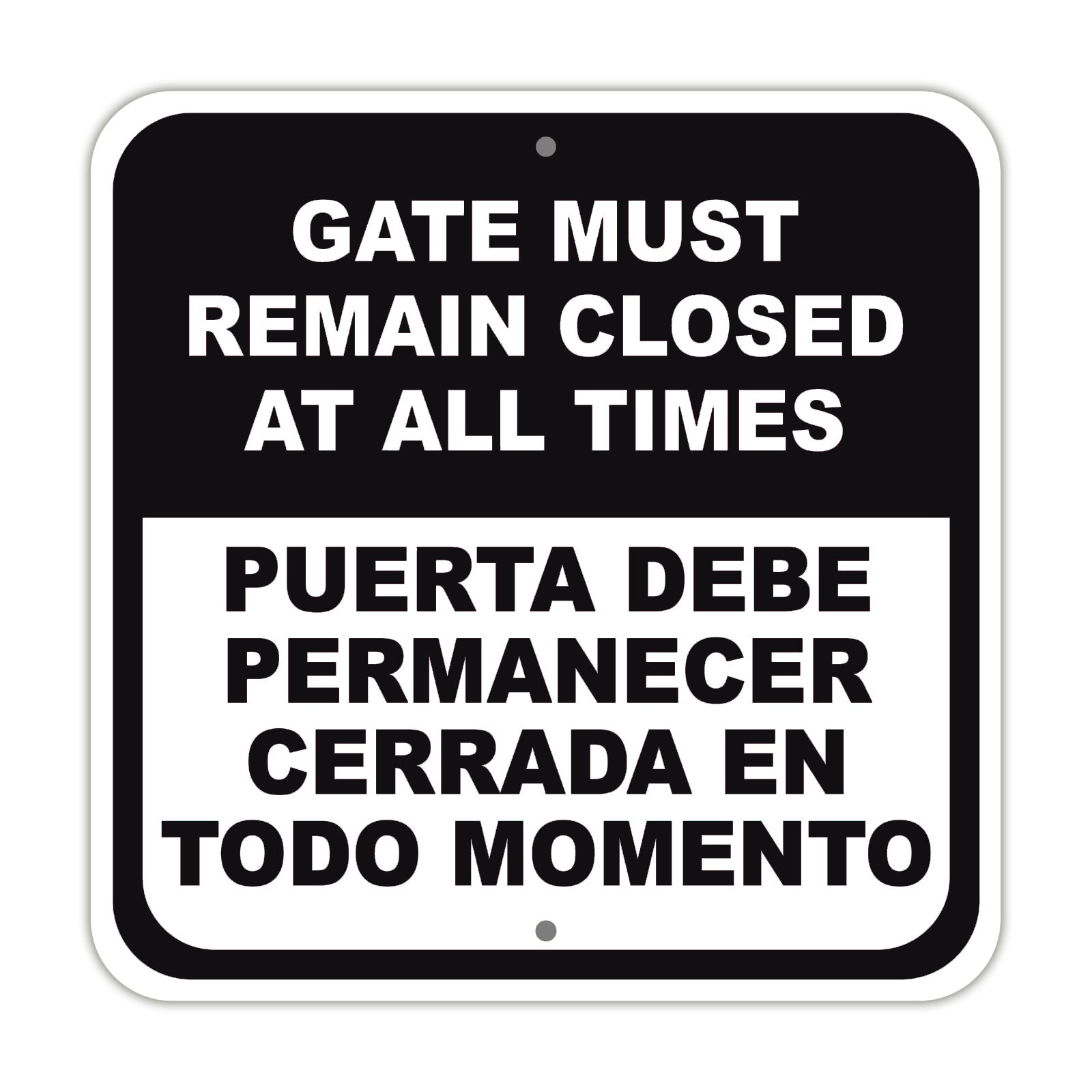 Gate Must Remain Closed at All Times Spanish Aluminum Metal Sign Plate