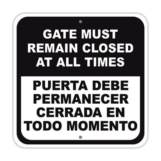 Gate Must Remain Closed at All Times Spanish Aluminum Metal Sign Plate