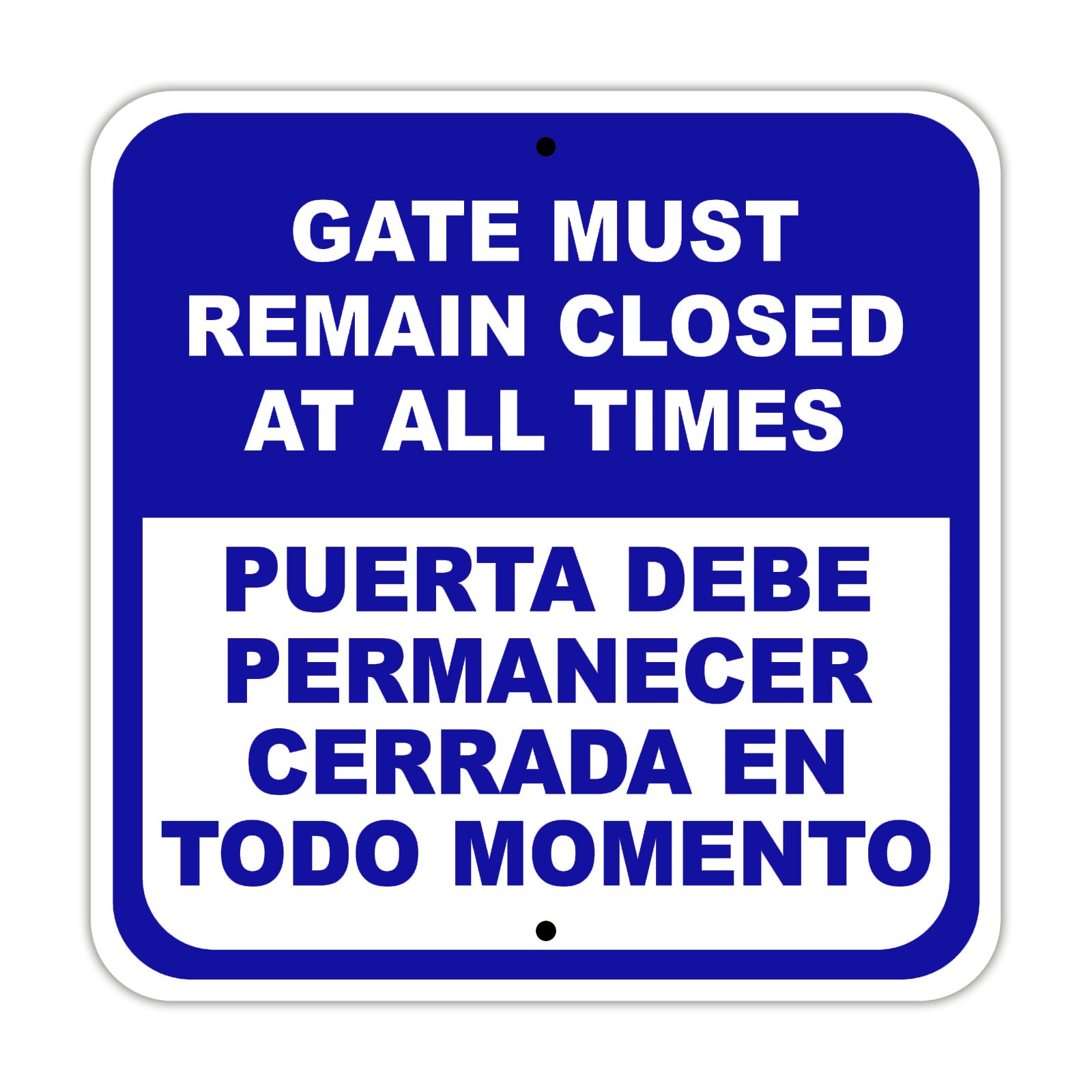Gate Must Remain Closed at All Times Spanish Aluminum Metal Sign Plate