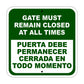 Gate Must Remain Closed at All Times Spanish Aluminum Metal Sign Plate