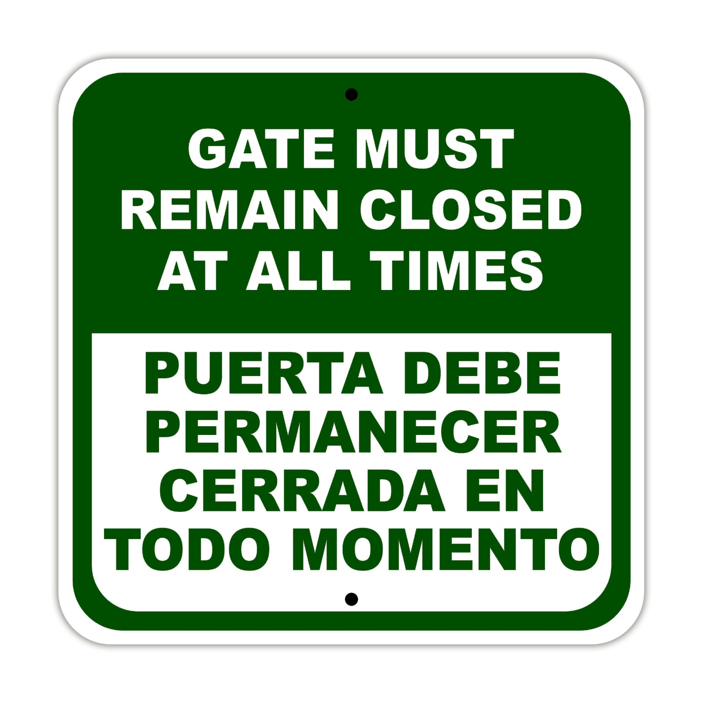 Gate Must Remain Closed at All Times Spanish Aluminum Metal Sign Plate