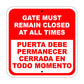 Gate Must Remain Closed at All Times Spanish Aluminum Metal Sign Plate