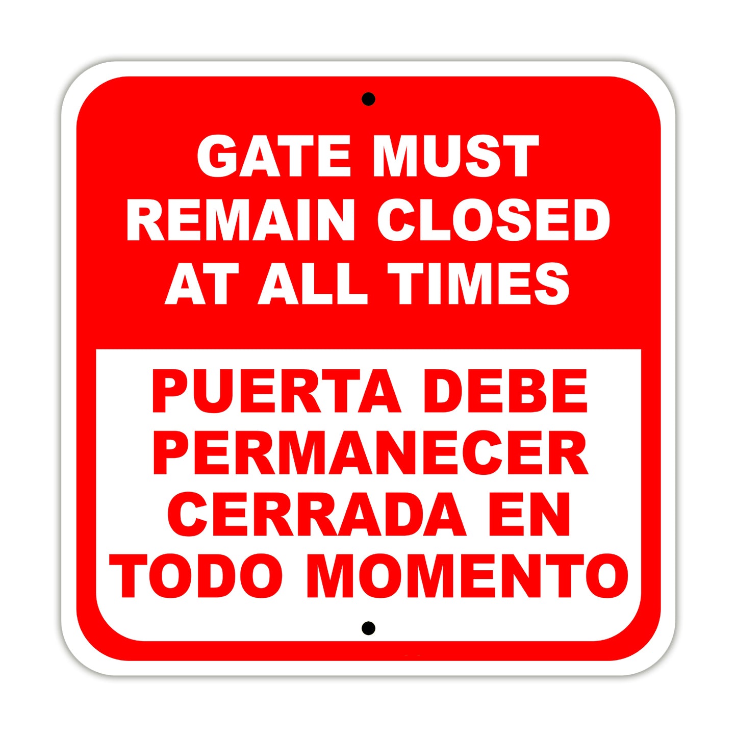 Gate Must Remain Closed at All Times Spanish Aluminum Metal Sign Plate