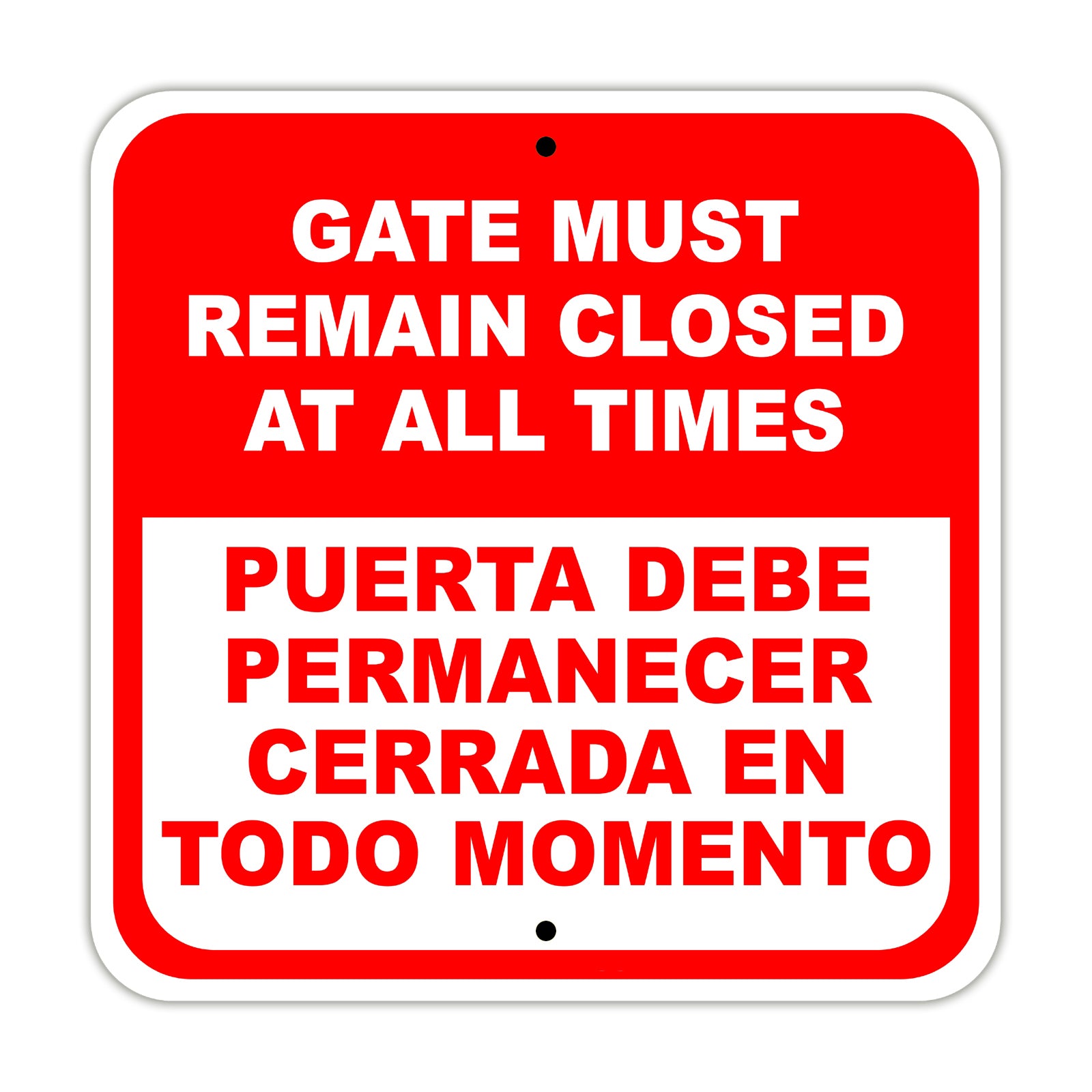 Gate Must Remain Closed at All Times Spanish Aluminum Metal Sign Plate