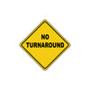 No Turnaround Dead End Metal Aluminum Road Novelty Dangrous Warning Caution Plate Sign 