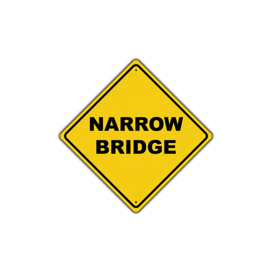 Narrow Bridge Do Not Block Caution Alert Attention Xing Metal Aluminum Novelty Plate Sign