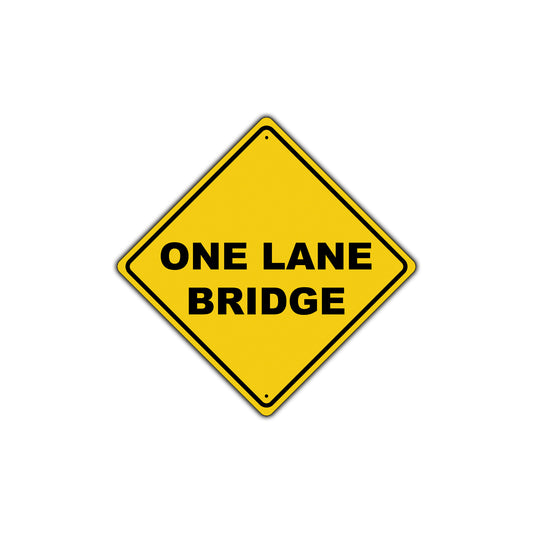 One Lane Bridge Do Not Block Caution Alert Attention Xing Metal Aluminum Novelty Plate Sign
