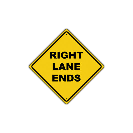Right Lane Ends Do Not Block Caution Alert Attention Xing Metal Aluminum Novelty Plate Sign