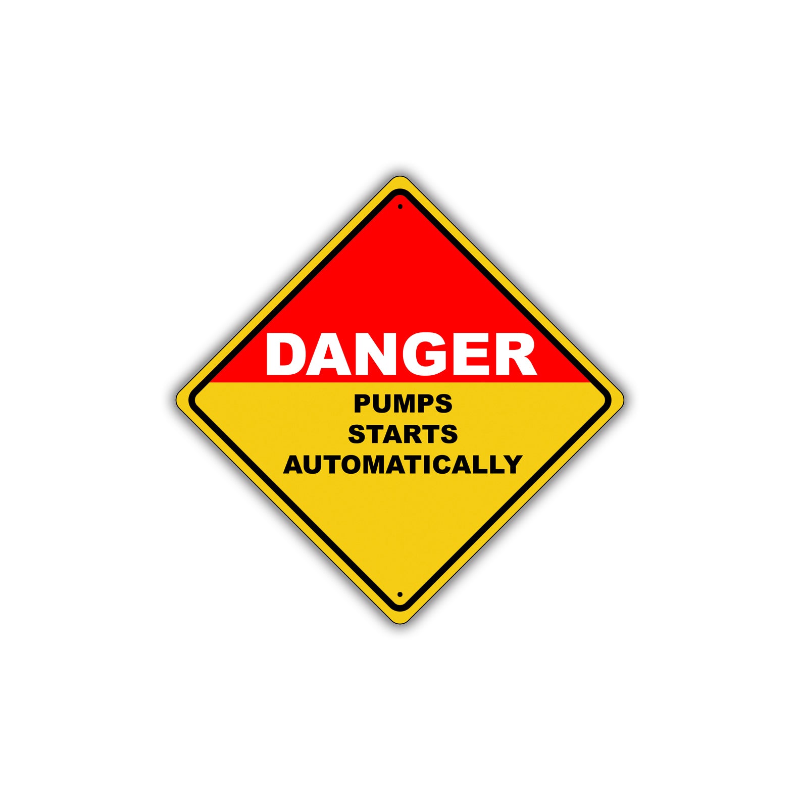 Caution Danger Pumps Starts Automatically | Diamond Sign – Sign Fever