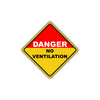 Caution Danger No Ventilation Osha / Ansi Metal Alert Aluminum Novelty Notice Sign Plate