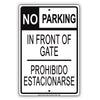 No Parking In Front Of Gate Spanish English Aluminum Metal Sign Plate