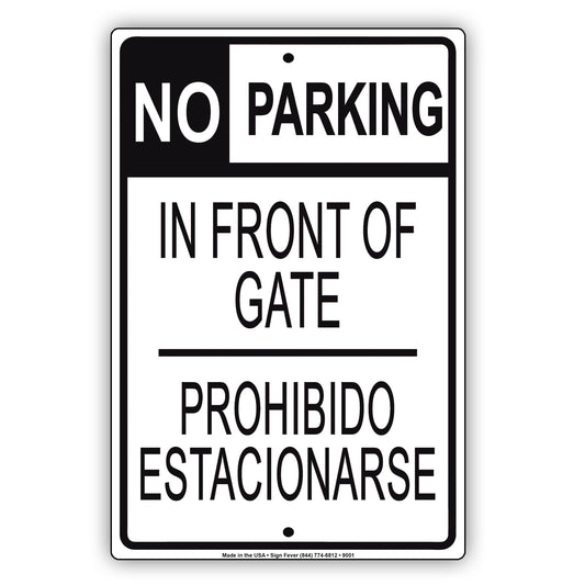 No Parking In Front Of Gate Spanish English Aluminum Metal Sign Plate