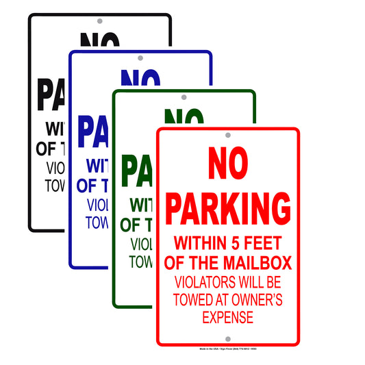 No Parking Within 5 Feet of Mailbox Violators Will Be Towed Aluminum Metal Sign Plate