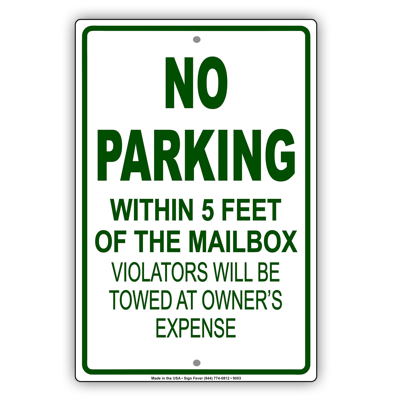 No Parking Within 5 Feet of Mailbox Violators Will Be Towed Aluminum Metal Sign Plate