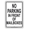 No Parking in Front of Mailboxes Aluminum Metal Sign Plate
