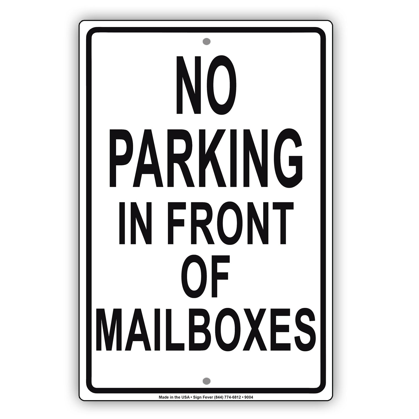 No Parking in Front of Mailboxes Aluminum Metal Sign Plate